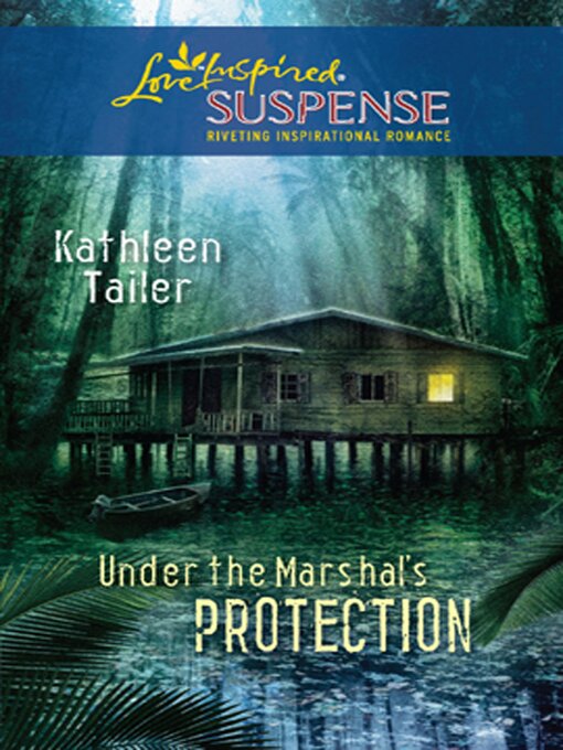 Title details for Under the Marshal's Protection by Kathleen Tailer - Available